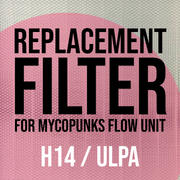 Close up of filter grille with the text "replacement filter for MycoPunks flow unit H14/ULPA"